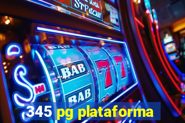 345 pg plataforma